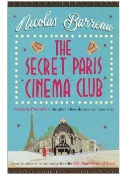 Nicolas Barreau - The Secret Paris Cinema Club Nicolas Barreau - The Secret Paris Cinema Club, null 2014 antikvár könyv