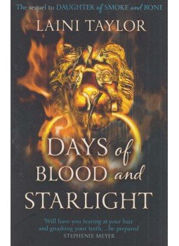Laini Taylor - Days of Blood and Starlight Laini Taylor - Days of Blood and Starlight, London 2013 antikvár könyv