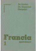 Gergelyi Mihály,Dr. Kaposi Tamásné,Dr. Serény Andor - Francia nyelvkönyv 1.