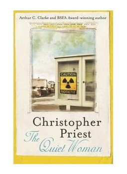 Priest, Christopher - The Quiet Woman Priest, Christopher - The Quiet Woman, null 2014 antikvár könyv