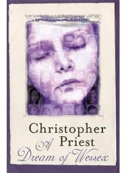 Priest, Christopher - A Dream of Wessex Priest, Christopher - A Dream of Wessex, null 2014 antikvár könyv