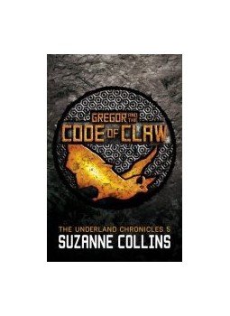 Suzanne Collins - Gregor and the Code of Claw Suzanne Collins - Gregor and the Code of Claw, null 2013 antikvár könyv