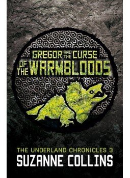 Suzanne Collins - Gregor and the Curse of the Warmbloods Suzanne Collins - Gregor and the Curse of the Warmbloods, null 2013 antikvár könyv