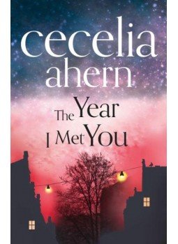 Cecelia Ahern - The Year I Met You Cecelia Ahern - The Year I Met You, null 2014 antikvár könyv