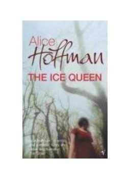 Alice Hoffman - The Ice Queen Alice Hoffman - The Ice Queen, null 2006 antikvár könyv