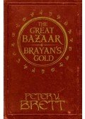 Peter V. Brett - The Great Bazaar and Brayan's Gold