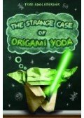 Tom Angleberger - The Strange Case of Origami Yoda