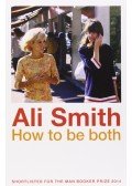 Ali Smith - How to be Both