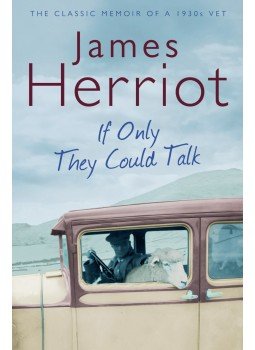 James Herriot - If Only They Could Talk James Herriot - If Only They Could Talk, null 2010 antikvár könyv