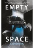 HARRISON, M. JOHN - Empty Space: A Haunting
