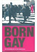 WILSON, GLENN,Rahman, Qazi - Born Gay - The Psychobiology of Sex Orientation