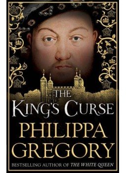 Philippa Gregory - The King's Curse Philippa Gregory - The King's Curse, null 2014 antikvár könyv