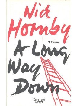 Nick Hornby - A Long Way Down Nick Hornby - A Long Way Down, null 2005 antikvár könyv