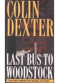 Dexter, Colin - Last Bust to Woodstock