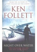 Ken Follett - Night over Water