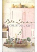 KENT, CHRISTOBEL - Late Season
