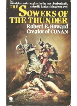 Howard, Robert E. - The Sowers of the Thunder Howard, Robert E. - The Sowers of the Thunder, 1977 antikvár könyv