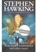 Stephen Hawking  - Black Holes and Baby Universes and Other Essays
