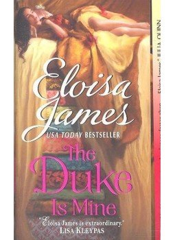 Eloisa James - The Duke is Mine Eloisa James - The Duke is Mine, null 2012 antikvár könyv