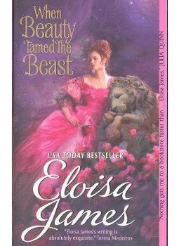 Eloisa James - When Beauty Tamed the Beast, null 2011 antikvár könyv