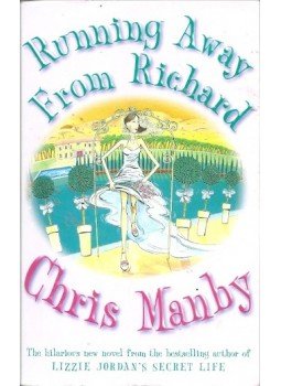 Manby, Chris - Running Away From Richard Manby, Chris - Running Away From Richard, null 1999 antikvár könyv