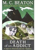 M. C. Beaton - Death of an Addict