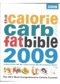 KELLOW, JULIETTE  - The Calorie Carb and Fat Bible 2009