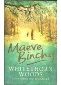 Maeve Binchy - Whitethorn Woods