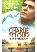 Sherwood, Ben - The Death and Life of Charlie St.Cloud