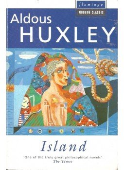 Huxley, Aldous Leonard - Island Huxley, Aldous Leonard - Island, null 2008 antikvár könyv