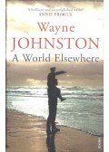 JOHNSTON, WAYNE - A World Elsewhere