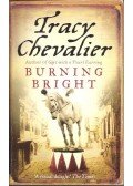 Tracy Chevalier - Burning Bright