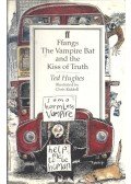 Hughes, Ted - Ffangs The Vampire Bat and the Kiss of Truth