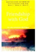 Neale Donald Walsch - Friendship with God  - An uncommon dialogue
