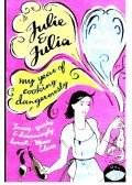 Powell, Julie - Julie & Julia - my year of cooking dangerously