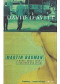 Leavitt, David - Martin Bauman