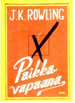 J. K. Rowling - Paikka vapaana J. K. Rowling - Paikka vapaana, null 2013 antikvár könyv