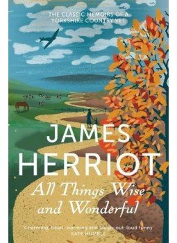James Herriot - All Things Wise and Wonderful James Herriot - All Things Wise and Wonderful, null 2013 antikvár könyv