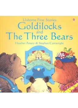 AMERY, HEATHER & CARTWRIGHT STEPHEN - Goldilocks and the Three Bears AMERY, HEATHER & CARTWRIGHT STEPHEN - Goldilocks and the Three Bears, null 2003 antikvár könyv
