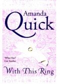 Amanda Quick - With This Ring