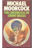 Moorcock, Michael - The Chronicles of Count Brass (Boxed Set)