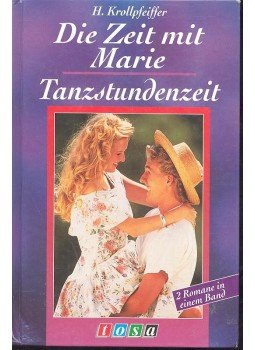 KROLLPFEIFFER, H. - Die Zeit mit Marie / Tranzstundenzeit KROLLPFEIFFER, H. - Die Zeit mit Marie / Tranzstundenzeit, null 1993 antikvár könyv