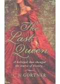C. W. Gortner - The Last Queen