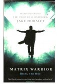 HORSLEY, JAKE - Matrix Warrior