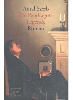 Szerb Antal - Die Pendragon-Legende Szerb Antal - Die Pendragon-Legende, null 2004 antikvár könyv