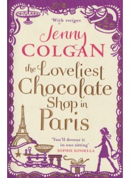 Jenny Colgan - The Loveliest Chocolate Shop in Paris Jenny Colgan - The Loveliest Chocolate Shop in Paris, 2013 antikvár könyv