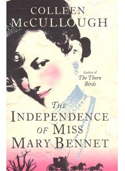 McCullough, Collen - The Independence of Miss Mary Bennet McCullough, Collen - The Independence of Miss Mary Bennet, null 2009 antikvár könyv
