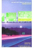 Po Bronson - What Should I Do With My Life? - The True Story of People Who Answered the Ultimate Question