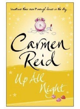 Reid, Carmen - Up All Night Reid, Carmen - Up All Night, null 2007 antikvár könyv