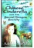 YEN MAH, ADELINE - Chinese Cinderella and the Secret Dragon Society